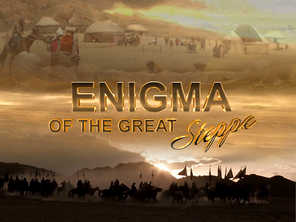 Enigma of the Great Steppe